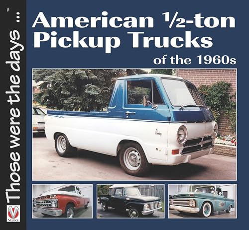 Imagen de archivo de American 1/2-ton Pickup Trucks of the 1960s (Those were the days.) a la venta por SecondSale
