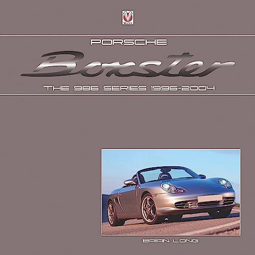 Stock image for Porsche Boxster: The 986 Series 1996-2004 for sale by WorldofBooks