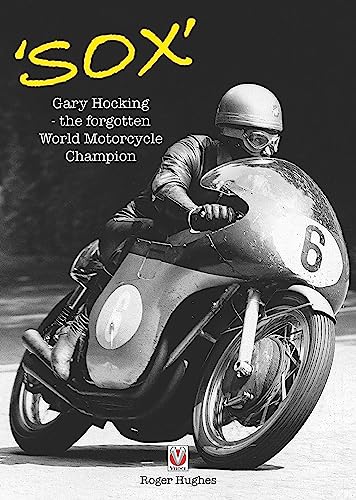 Imagen de archivo de Sox: Gary Hocking - The Forgotten World Motorcycle Champion a la venta por ThriftBooks-Atlanta