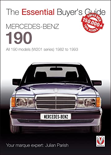 Beispielbild fr Mercedes-Benz 190 All Models W201 Series 1982 to 1993 zum Verkauf von Blackwell's