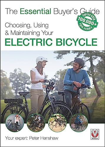 Stock image for Choosing, Using &amp; Maintaining Your Electric Bicycle for sale by Blackwell's