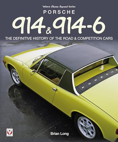 9781845849788: Porsche 914 & 914-6: The Definitive History of the Road & Competition Cars (Classic Reprint)