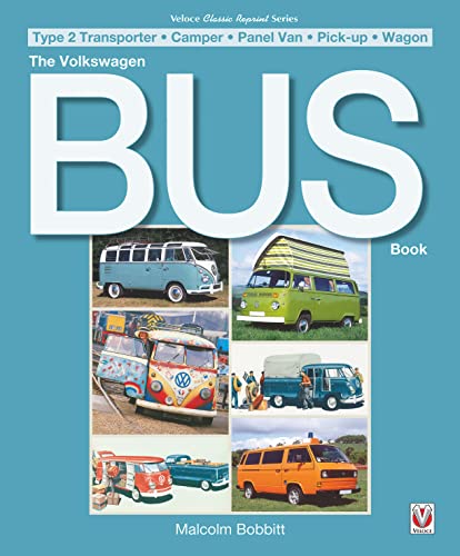Beispielbild fr The Volkswagen Bus Book (Classic Reprint): Type 2 Transporter * Camper * Panel Van * Pick-Up * Wagon zum Verkauf von WorldofBooks