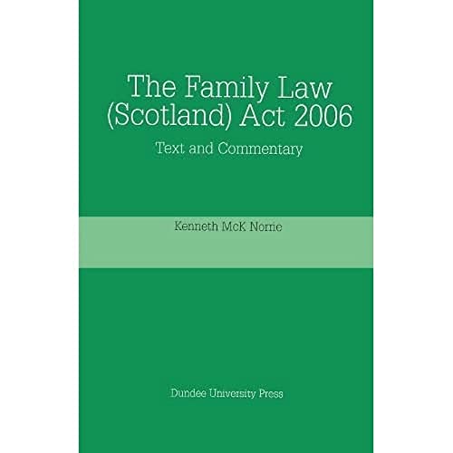 The Family Law (Scotland) Act 2006: Text and Commentary (9781845860073) by Norrie, Kenneth McK.