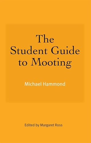 9781845861131: The Student Guide to Mooting