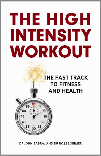 Stock image for The High Intensity Workout: The Fast Track to Fitness and Health for sale by WorldofBooks