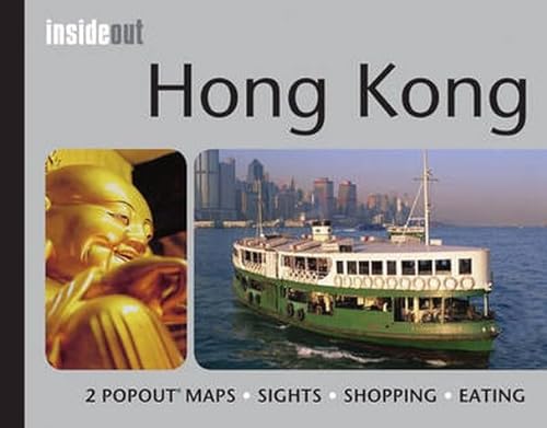 Imagen de archivo de Hong Kong InsideOut: Handy, pocket size Hong Kong travel guide with pop-up maps a la venta por WorldofBooks