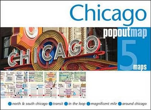 9781845879983: Chicago Popout Map: 5 Maps: North & South Chicago - Transit - in the Loop - Magnificent Mile - Around Chicago