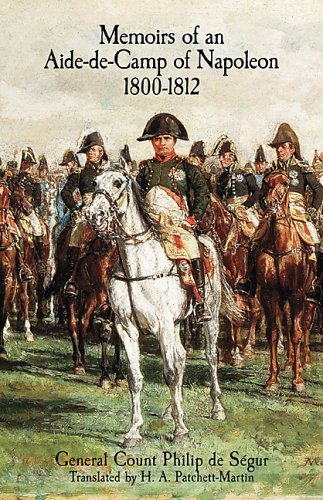 Memoirs of an Aide-de-Camp of Napoleon 1800-1812.