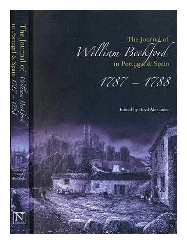 Beispielbild fr Journal of William Beckford in Portugal and Spain, 1787-1788 zum Verkauf von WeBuyBooks