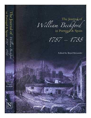 Imagen de archivo de The Journal of William Beckford in Portugal and Spain, 1787-1788 a la venta por Lee Jones-Hubert