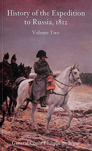 Beispielbild fr History of the Expedition to Russia 1812: Volume Two zum Verkauf von WorldofBooks