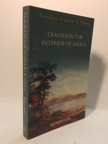 9781845880682: Travels in the Interior of Africa (Travellers, Explorers & Pioneers) [Idioma Ingls]