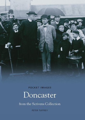 Imagen de archivo de Doncaster, from the Scrivens Collection (Pocket Images) a la venta por WorldofBooks