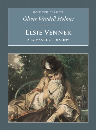 Stock image for Elsie Venner: A Romance of Destiny: Nonsuch Classics for sale by WorldofBooks
