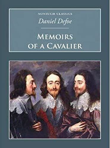 Beispielbild fr Memoirs of a Cavalier: A Military Journal of the Wars in Germany and the Wars in England: Nonsuch Classics zum Verkauf von BookstoYou