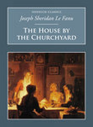 9781845882099: The House by the Churchyard: Nonsuch Classics