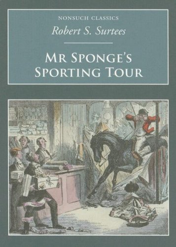 9781845882129: Mr Sponge's Sporting Tour (Nonsuch Classics)