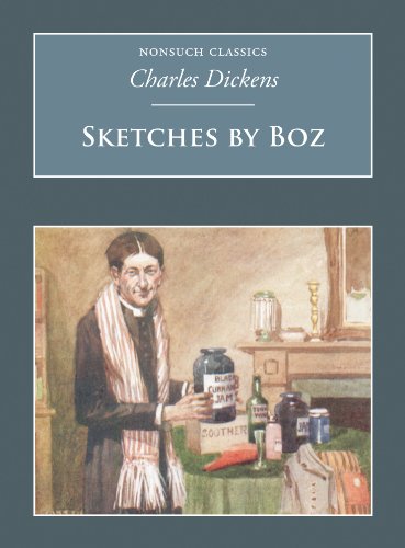Stock image for Sketches By Boz: Nonsuch Classics for sale by Goldstone Books