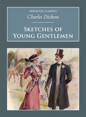 Imagen de archivo de Sketches of Young Gentlemen (Nonsuch Classics) a la venta por Half Price Books Inc.