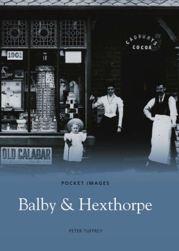 Stock image for Balby and Hexthorpe (Pocket Images) [Paperback] Peter Tuffrey for sale by Re-Read Ltd