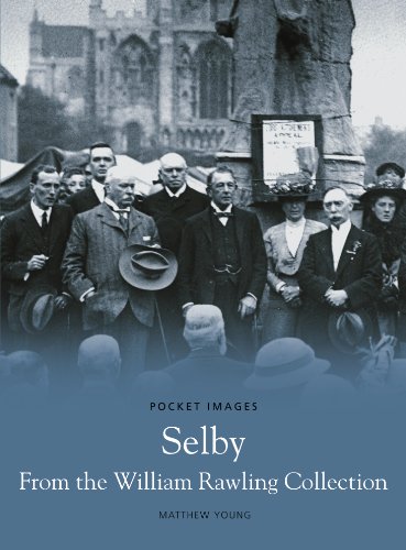 Beispielbild fr Selby From The William Rawling Collection zum Verkauf von WorldofBooks