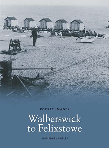 Stock image for Walberswick to Felixstowe (Pocket Images) for sale by WorldofBooks