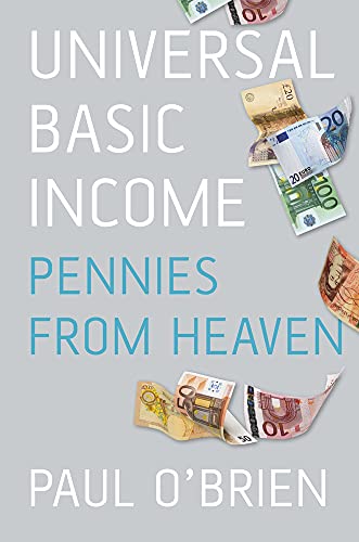 Stock image for Universal Basic Income: Pennies from Heaven for sale by WorldofBooks