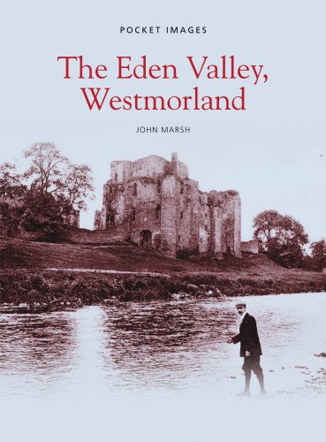 The Eden Valley, Westmorland (Pocket Images) (9781845884499) by John Marsh