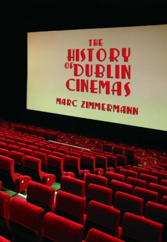Stock image for The History of Dublin Cinemas for sale by The Bookstore
