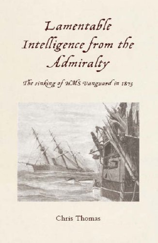 Beispielbild fr Lamentable Intelligence: The Sinking of the HMS Vanguard in 1875 zum Verkauf von AwesomeBooks