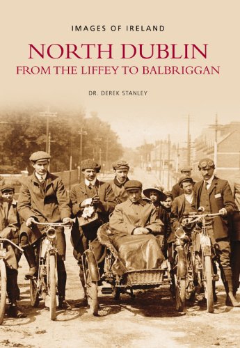 Stock image for North Dublin from the Liffey to Balbriggan for sale by Better World Books Ltd