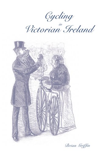 Cycling in Victorian Ireland (9781845885625) by Brian Griffin