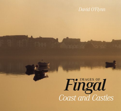 Stock image for Images of Fingal, Coast and Castles for sale by Tall Stories BA