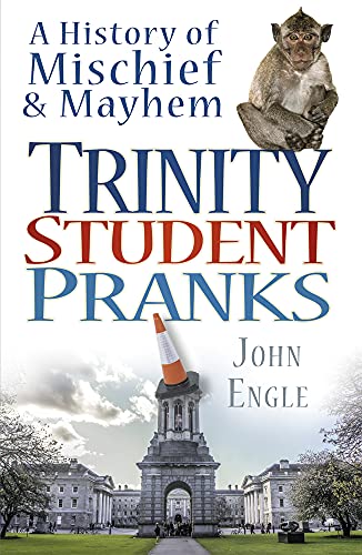 Stock image for Trinity Student Pranks for sale by Blackwell's