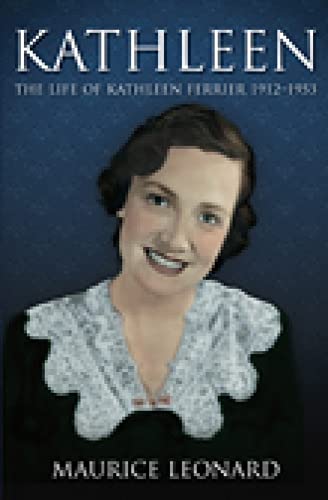 Imagen de archivo de Kathleen: The Life of Kathleen Ferrier 1912-1953 a la venta por WorldofBooks
