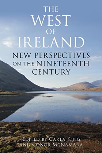 Stock image for The West of Ireland: New Perspectives On The Nineteenth Century for sale by The Castle Bookshop