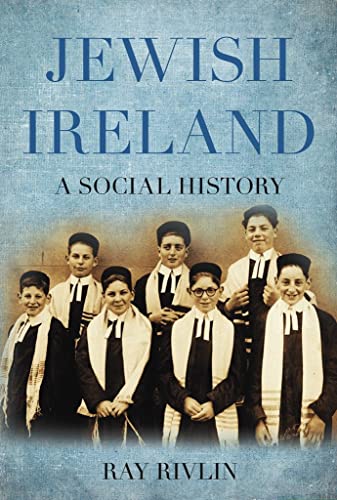 Imagen de archivo de Jewish Ireland: A Social History a la venta por WorldofBooks
