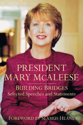 Stock image for President Mary McAleese: Building Bridges - Selected Speeches and Statements for sale by WorldofBooks