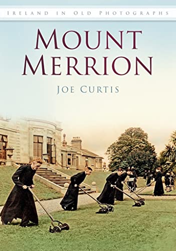 Beispielbild fr Mount Merrion: Ireland in Old Photographs zum Verkauf von WorldofBooks
