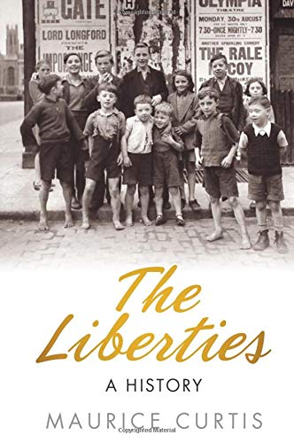 Stock image for The Liberties: A History for sale by Redux Books