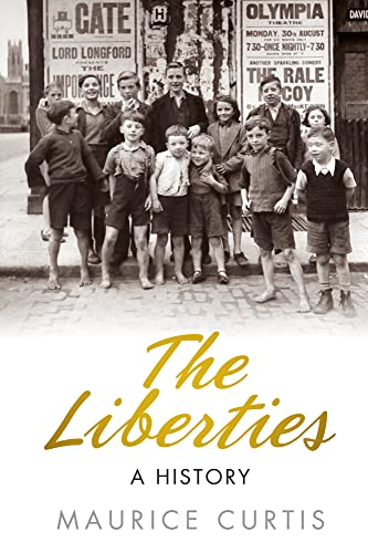 Stock image for The Liberties: A History for sale by Redux Books