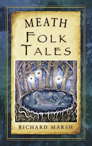 Beispielbild fr Meath Folk Tales (Folk Tales (Folk Tales: United Kingdom) zum Verkauf von WorldofBooks