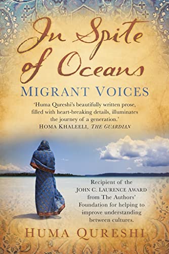 Stock image for In Spite of Oceans: Migrant Voices for sale by WorldofBooks