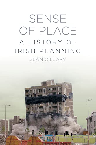 9781845888237: A Sense of Place: A History of Irish Planning