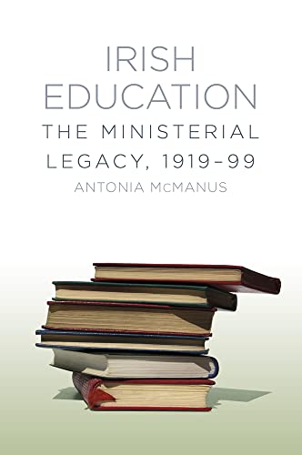 Beispielbild fr Irish Education: The Ministerial Legacy zum Verkauf von WorldofBooks