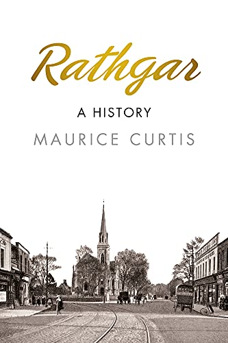 Stock image for Rathgar: A History for sale by WorldofBooks