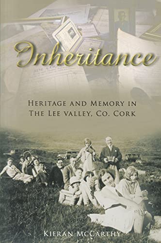 Beispielbild fr Inheritance: Heritage & Memory in The Lee Valley, Co. Cork zum Verkauf von Books From California