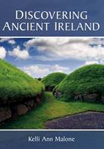 Beispielbild fr Discovering Ancient Ireland zum Verkauf von GF Books, Inc.