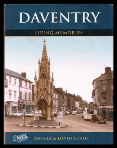 9781845890063: Daventry (Living Memories)
